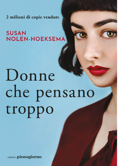 Donne-che-pensano-troppo-_-Nolen-Hoeksema-Susan-Maggioni